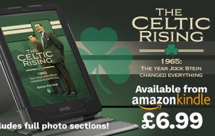 The Celtic Rising ~ 1965: The Year Jock Stein Changed Everything has sold out!