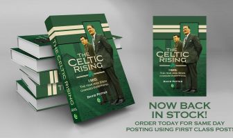 The Celtic Rising ~ 1965: The Year Jock Stein Changed Everything is now back in stock!